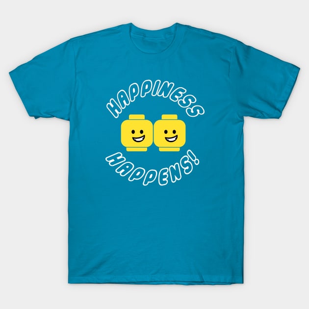 Happiness Happens! T-Shirt by ClothesContact